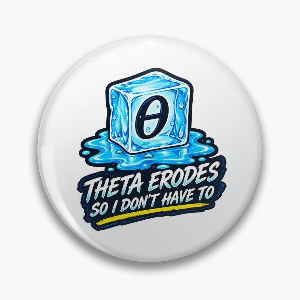 Item preview, Theta Erodes So I Don’t Have To designed and sold by VolatilityEdge.