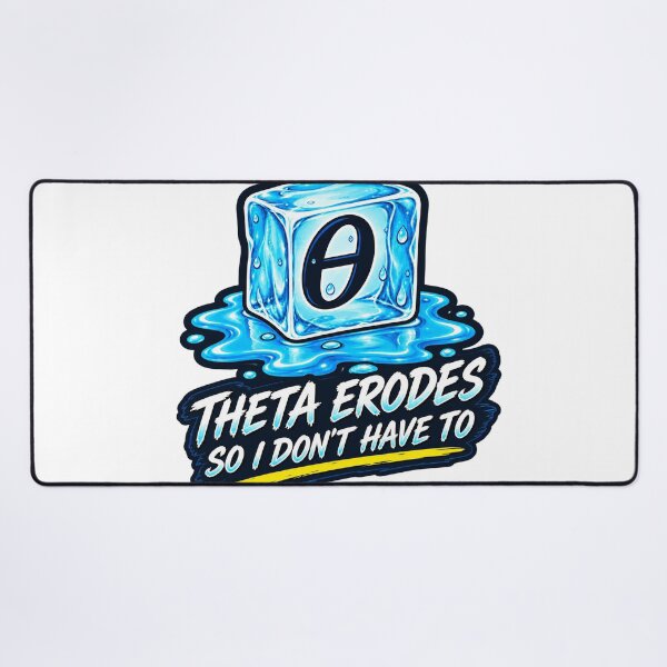 Item preview, Theta Erodes So I Don’t Have To designed and sold by VolatilityEdge.