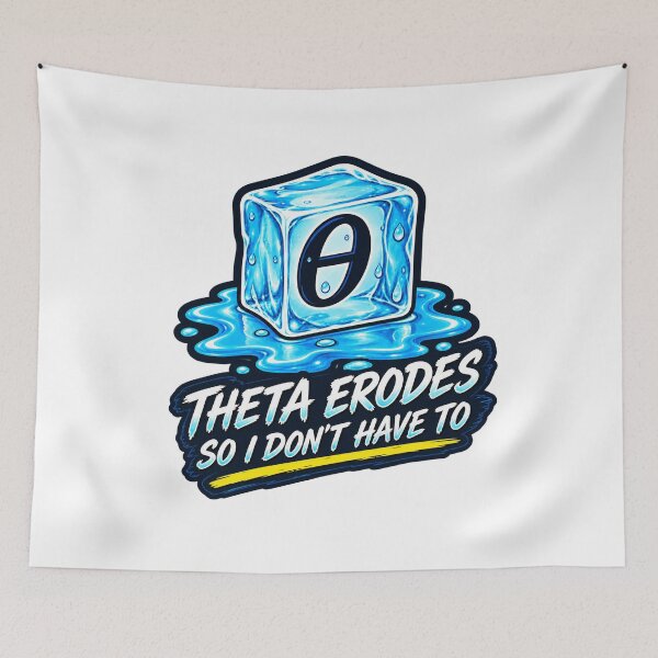Item preview, Theta Erodes So I Don’t Have To designed and sold by VolatilityEdge.