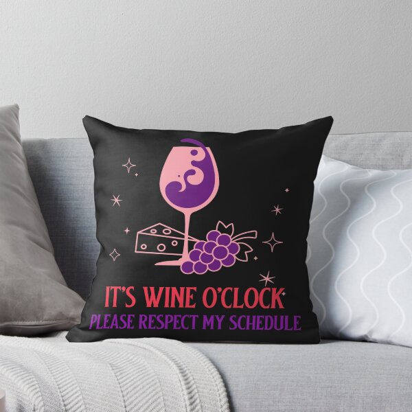 Item preview, IT'S WINE O'CLOCK, PLEASE RESPECT MY SCHEDULE designed and sold by MountainRoisin.