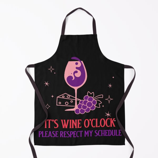 Item preview, IT'S WINE O'CLOCK, PLEASE RESPECT MY SCHEDULE designed and sold by MountainRoisin.