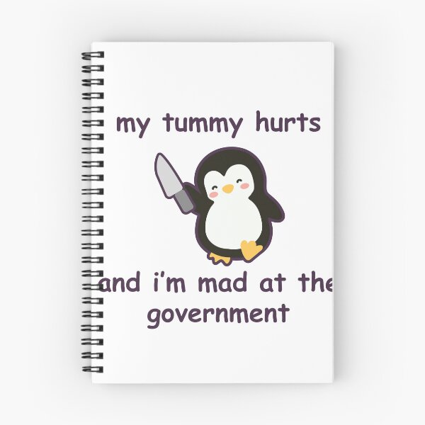 Item preview, My Tummy Hurts and I'm Mad at the Government Penguin designed and sold by GenAndStacy615.
