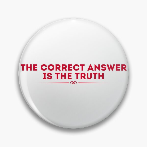 Item preview, The Correct Answer is the Truth designed and sold by UNK-Fatigues.