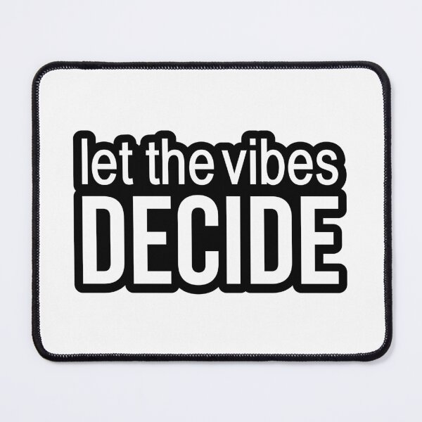 Item preview, Let the vibes decide. Outline Quotes Typography designed and sold by Memes N Lore .