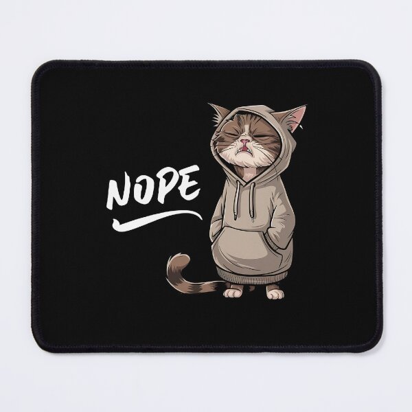 Item preview, Nope Funny Cat In Hoodie Birthday Gift designed and sold by Say It With Ink.