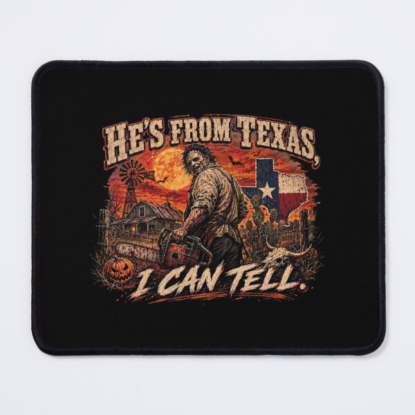 Item preview, Texas Chainsaw He's From Texas Halloween designed and sold by JsWoot.