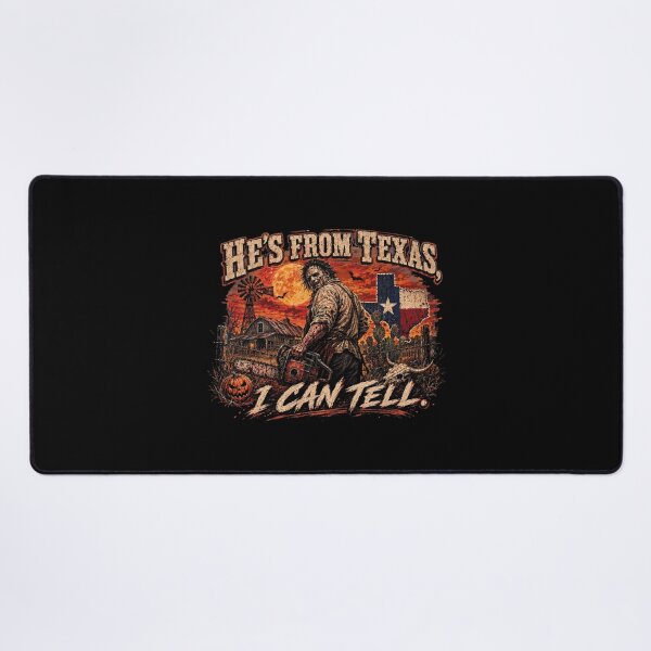 Item preview, Texas Chainsaw He's From Texas Halloween designed and sold by JsWoot.