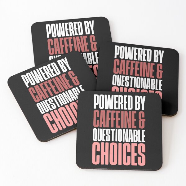 Item preview, Powered By Caffeine Questionable Choices Birthday Gift designed and sold by Say It With Ink.