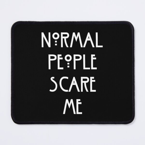 Item preview, Normal people scare Me designed and sold by fandomtrash97.