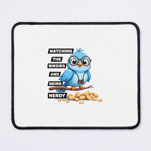 Item preview, WATCHING THE BIRDIES AND BEING NERDY designed and sold by DooDopper Designs.