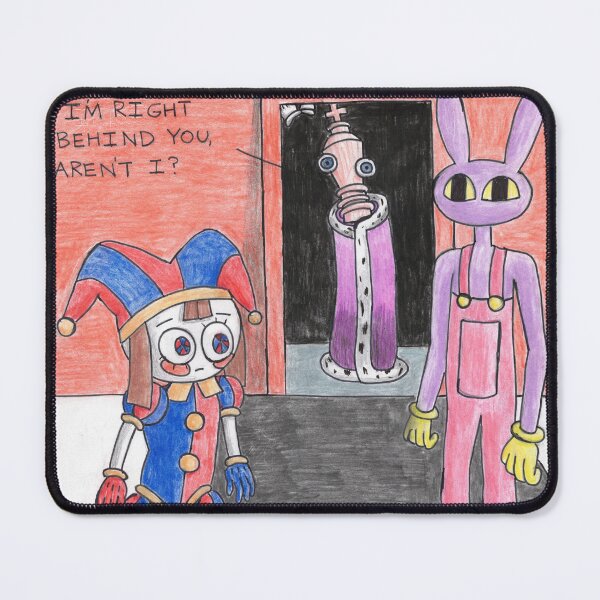 Item preview, I'm Right Behind You, Aren't I? (The Amazing Digital Circus Kinger) designed and sold by GrudleBay.