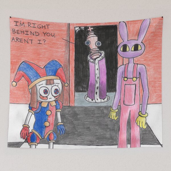 Item preview,  I'm Right Behind You, Aren't I? (The Amazing Digital Circus Kinger) designed and sold by GrudleBay.