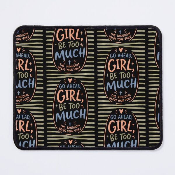 Item preview, Christian Faith Quote Go Ahead Girl Be Too Much designed and sold by Trippy-Toad.