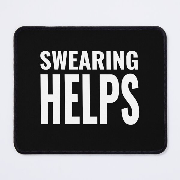 Item preview, Swearing Helps Funny Sarcastic Birthday Gift designed and sold by Say It With Ink.