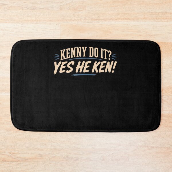 Item preview, Kenny Do It Yes He Ken Funny Kenny Name Pun designed and sold by Trippy-Toad.