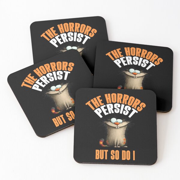 Item preview, The Horrors Persist But So Do I Funny Cat Gift designed and sold by Say It With Ink.