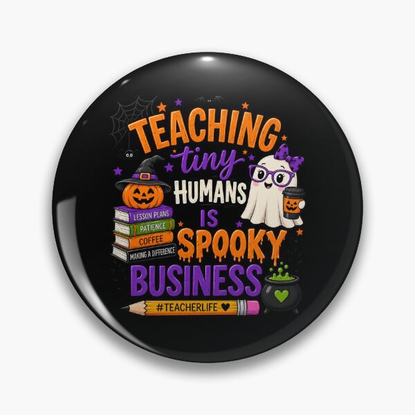 Item preview, Teaching Tiny Humans Is Spooky Business designed and sold by Nafretiti.