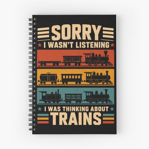 Item preview, Sorry, I Wasn't Listening, I Was Thinking About Train designed and sold by gordonbwyashop.