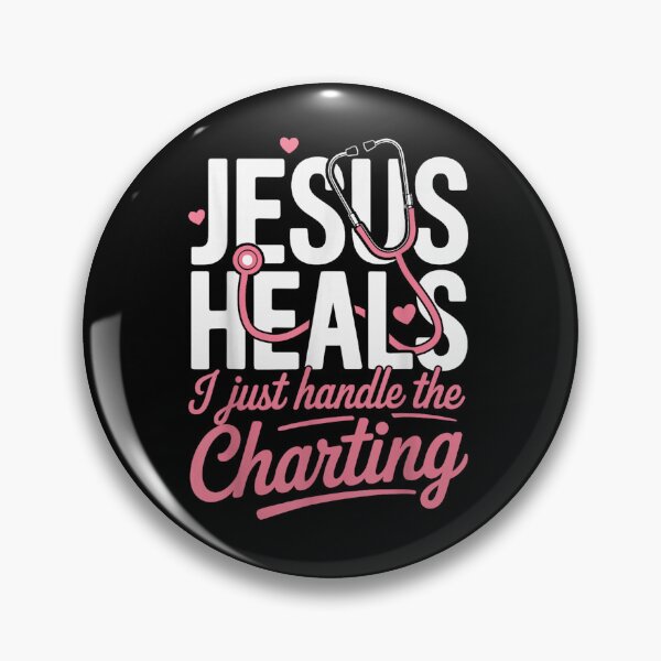 Item preview, Jesus Heals Just Handle The Charting Nurse designed and sold by Foxintheloart.