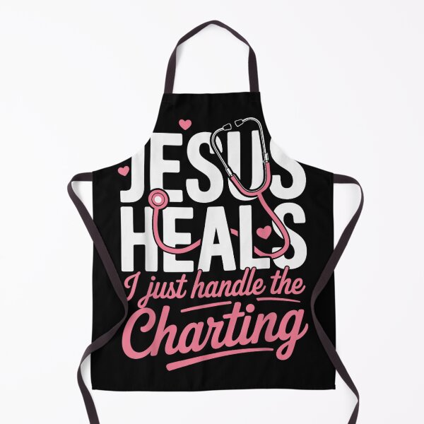 Item preview, Jesus Heals Just Handle The Charting Nurse designed and sold by Foxintheloart.