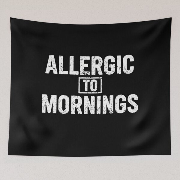 Item preview, Allergic To Mornings Funny Lazy Morning Person Distressed designed and sold by SEINENGAPPI19.