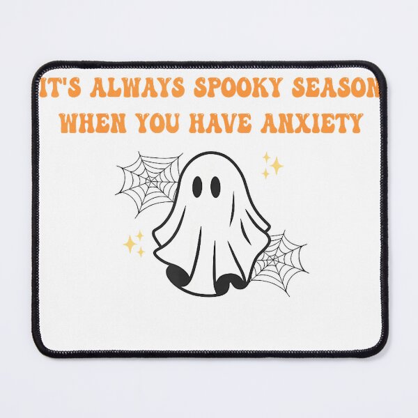 Item preview, It's Always Spooky Season When You Have Anxiety T-Shirt designed and sold by Magoya Store ⭐⭐⭐⭐⭐.
