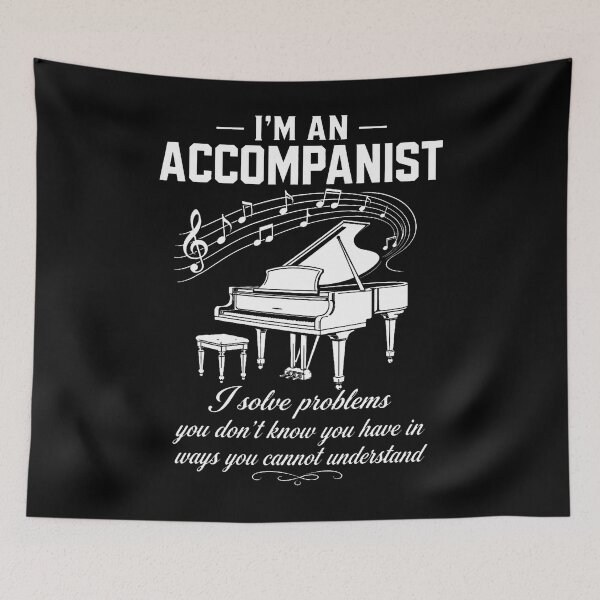Item preview, Accompanist Solve Problems You Don'T Know You Have Piano designed and sold by Krwasatoune.
