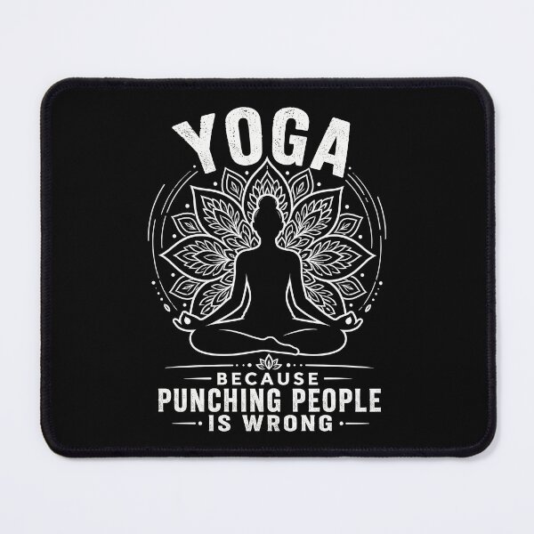 Item preview, Yoga Because Punching People Is Wrong Buddha Therapy designed and sold by gordonbwyashop.