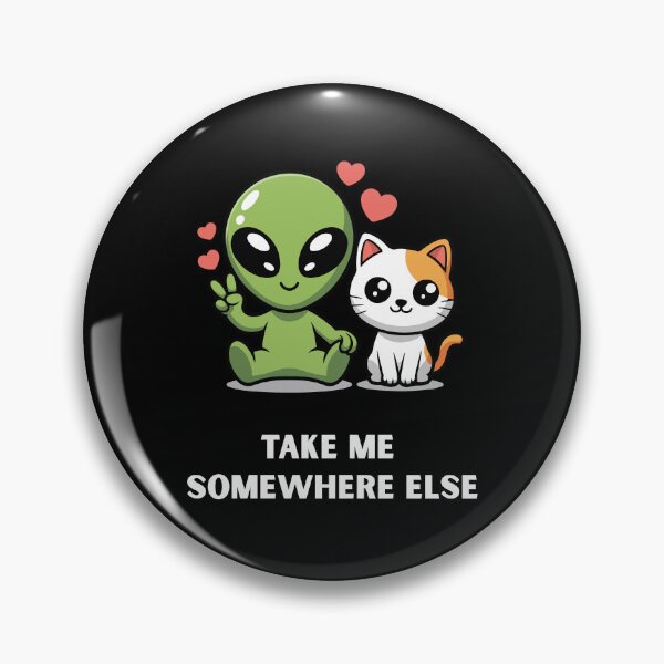 Item preview, Take Me Somewhere Else | Alien Cat | Funny Space Design designed and sold by ContigoART.