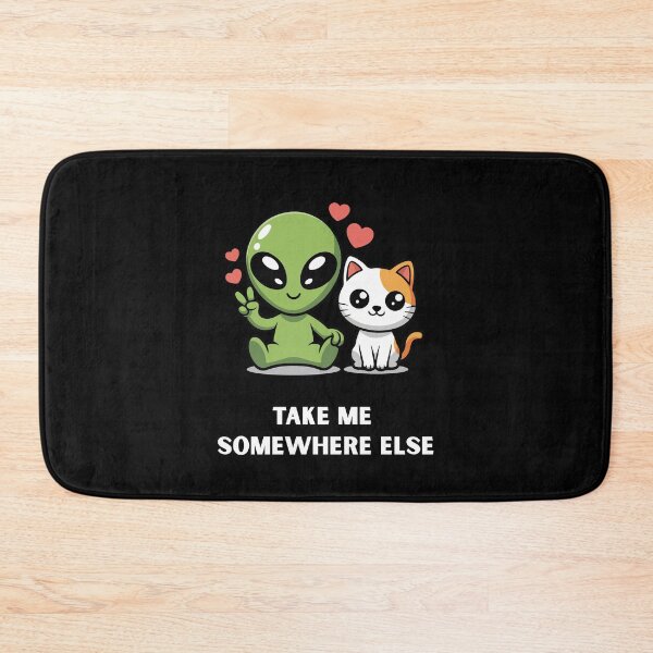 Item preview, Take Me Somewhere Else | Alien Cat | Funny Space Design designed and sold by ContigoART.