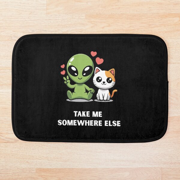 Item preview, Take Me Somewhere Else | Alien Cat | Funny Space Design designed and sold by ContigoART.
