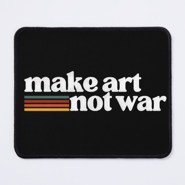 Item preview, Make Art Not War designed and sold by Ribeiro-Art.