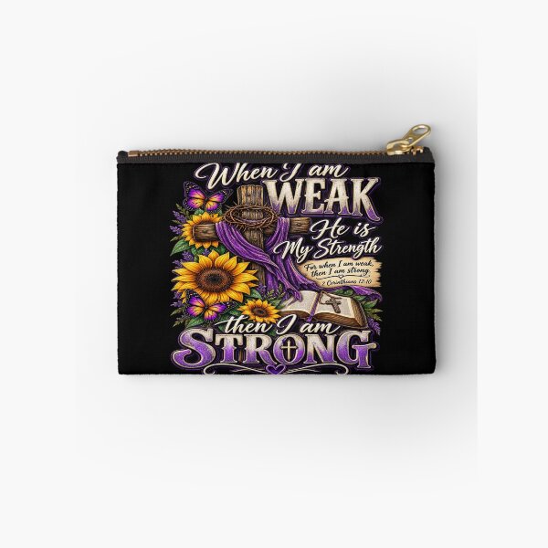 Item preview, When I Am Weak He Is My Strength (Female) designed and sold by SunflowersandSalvations .