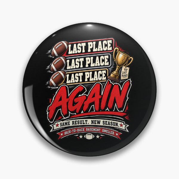 Item preview, Last Place Again – Back-to-Back Fantasy Football Basement Dweller designed and sold by Grayson809.
