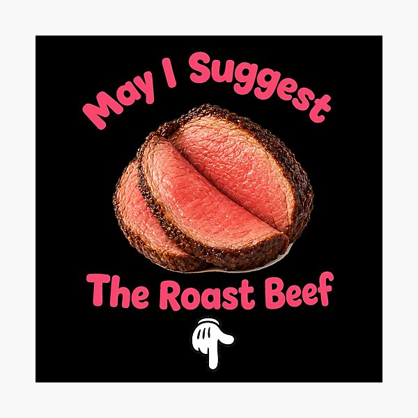 Item preview, May I Suggest The Roast Beef designed and sold by Ribeiro-Art.