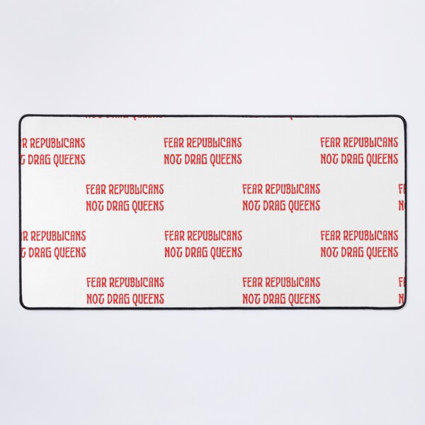 Item preview, Fear Republicans Not Drag Queens designed and sold by vega-jumpz.