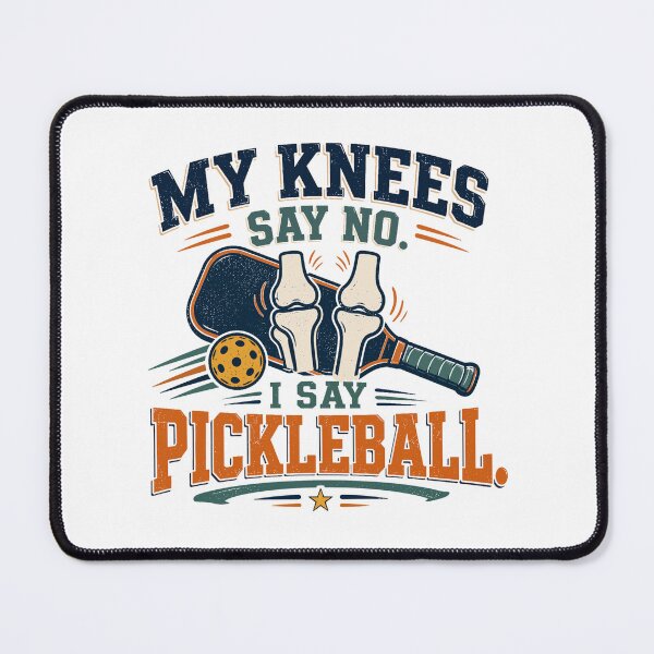 Item preview, My Knees Say No I Say Pickleball Funny designed and sold by Colorful Designs.