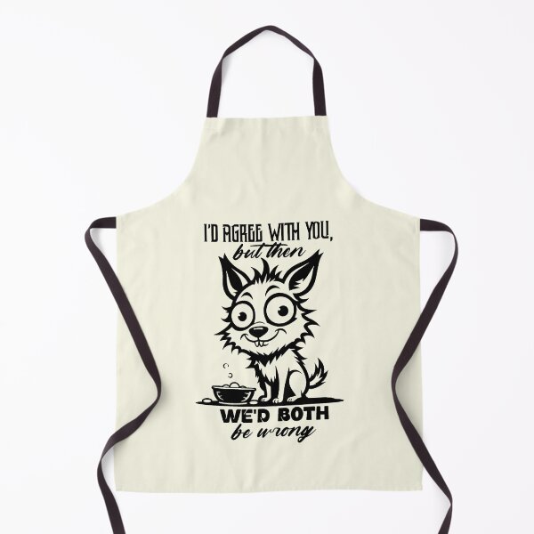Item preview, I'd Agree With You But Then We'd Both Be Wrong designed and sold by NookMerch97 .