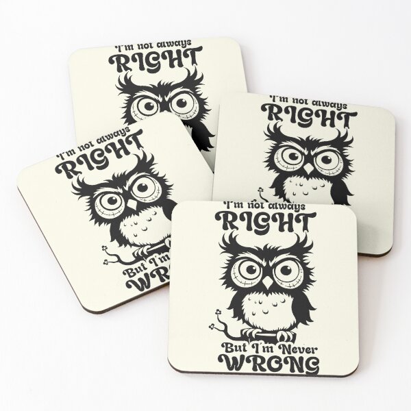 Item preview, I'm Not Always Right But I'm Never Wrong designed and sold by NookMerch97 .