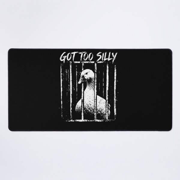Item preview, Funny Saying Got Too Silly Stupid Goose Meme Humor Joke designed and sold by Krwasatoune.