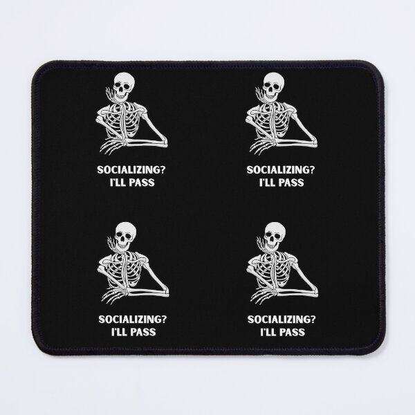 Item preview, Socializing? I'll Pass. | Funny Skeleton | Introvert Humor designed and sold by ContigoART.
