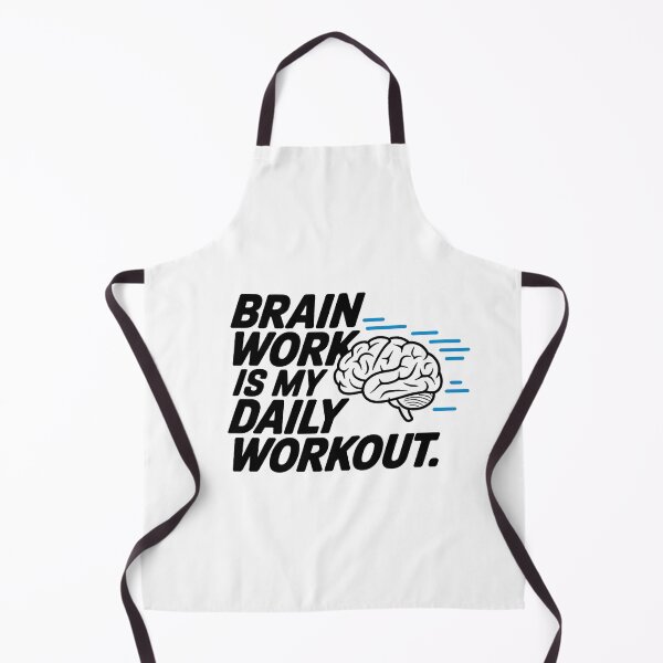Item preview, Brain Work Is My Daily Workout | Funny Neurosurgeon Brain Surgery designed and sold by CuteDesignables.
