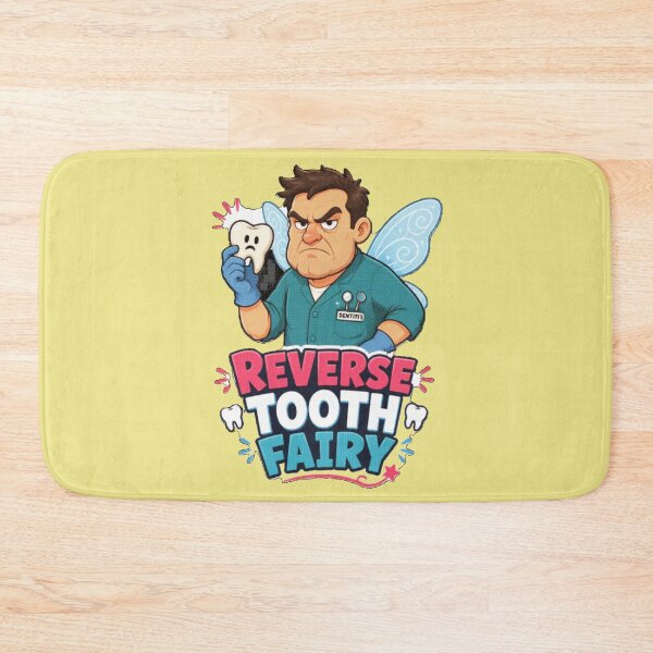 Item preview, Reverse Tooth Fairy Dentist designed and sold by FABIOLA1970.