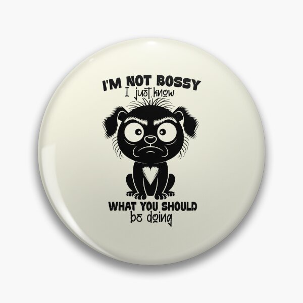 Item preview, SEO Title  Im Not Bossy I Just Know What You Should Be Doing designed and sold by NookMerch97 .