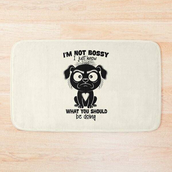 Item preview, SEO Title  Im Not Bossy I Just Know What You Should Be Doing designed and sold by NookMerch97 .