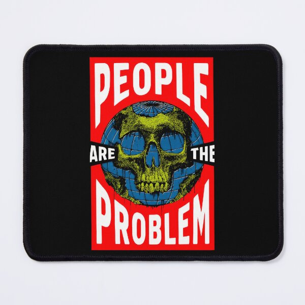 Item preview, People Are The Problem designed and sold by Limn From Limb.
