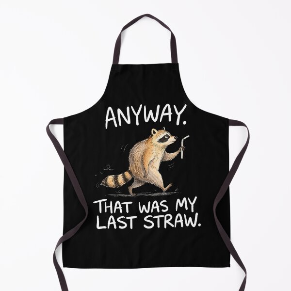 Item preview, Anyway That Was My Last Straw Funny Raccoon Humo designed and sold by Eat-Apples.