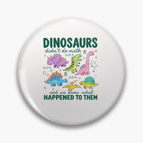 Item preview, Dinosaurs Didn'T Do Math Funny Stem Math Teacher designed and sold by Eat-Apples.