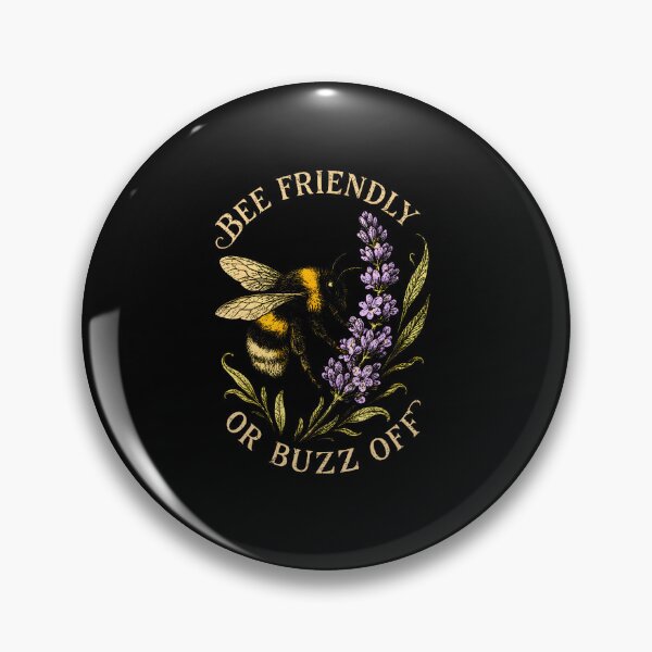 Item preview, Bee Friendly Or Buzz Off Save The Bees Beekeeper Flower designed and sold by Eat-Apples.