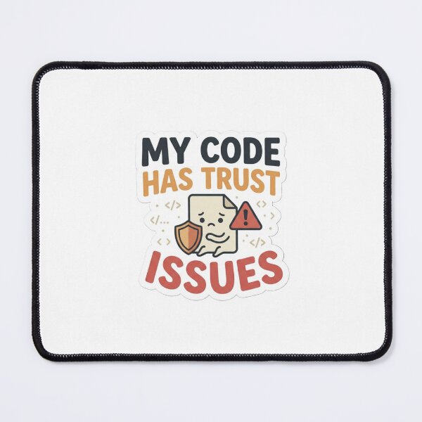 Item preview, My Code Has Trust Issues – Funny Programmer Sticker designed and sold by CtrlZHumor.